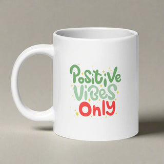 Positive Vibes Only Mug – Dishwasher Safe Ceramic Coffee Cup - Post & Poppy