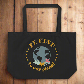 Be Kind to Our Planet Organic Cotton Tote Bag – Eco - Friendly Reusable Grocery Bag - Post & Poppy